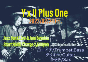 Y x II Plus One Live & Jam Session
